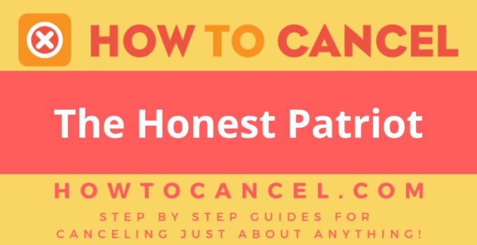 How to Cancel The Honest Patriot