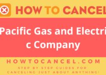 How to Cancel Pacific Gas and Electric Company