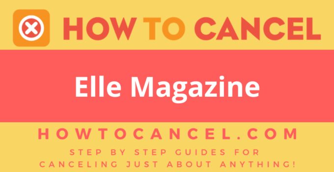 How to Cancel Elle Magazine