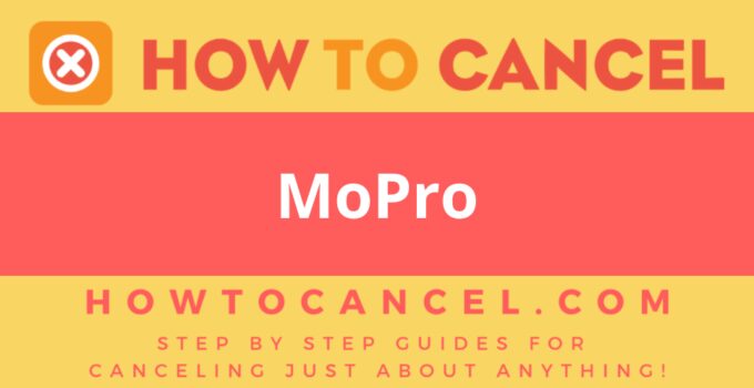 How to Cancel MoPro