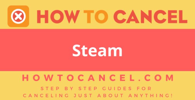 How to Cancel Steam