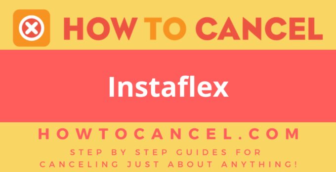 How to Cancel Instaflex