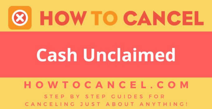 How to Cancel Cash Unclaimed How to Cancel Cash Unclaimed